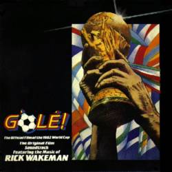Rick Wakeman : G'olé ! (O.S.T.)